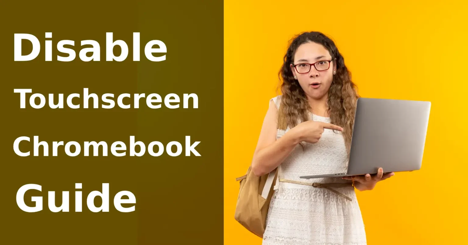 How to Disable Touchscreen on Chromebook