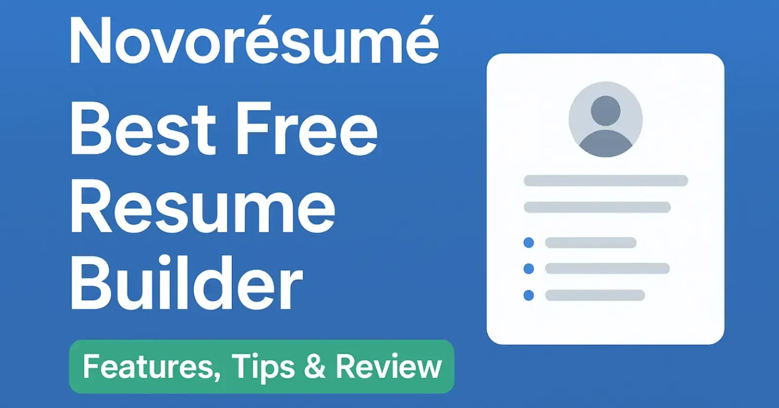 Novoresume Review - Best Free Resume Builder & Features