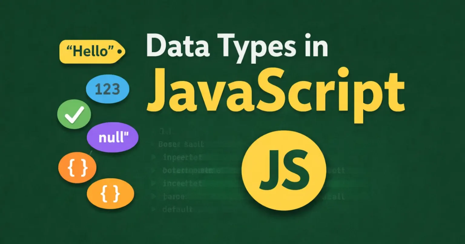 Data Types in JavaScript Explained with Examples and Tips