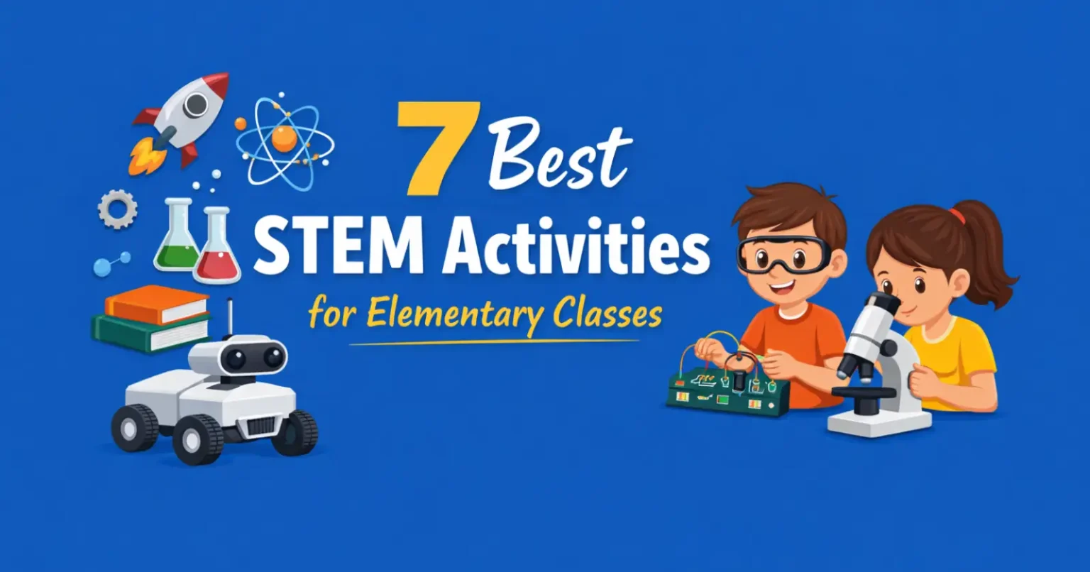 Ranking the 7 Best STEM Activities for Elementary Classes Ranking the 7 Best STEM Activities for Elementary Classes