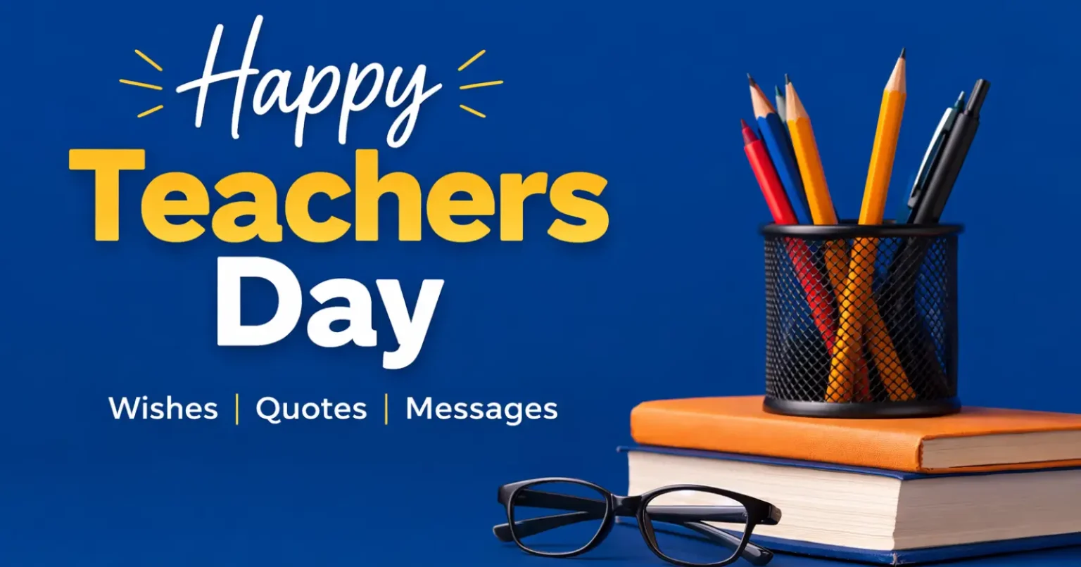 Happy Teachers Day Wishes, Quotes and Messages
