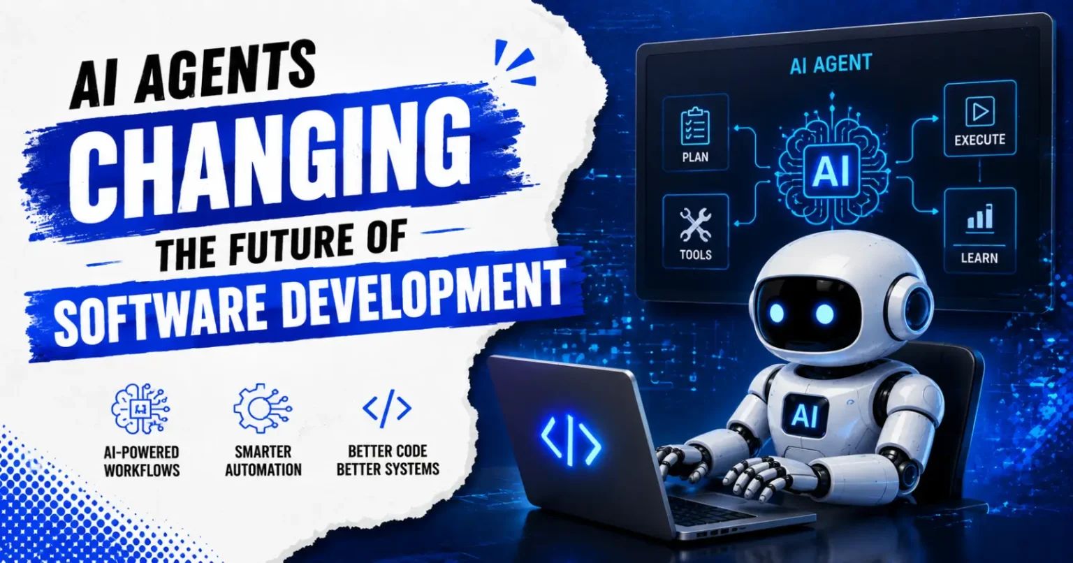 How AI Agents Are Changing the Future of Software Development AI agents changing the future of software development